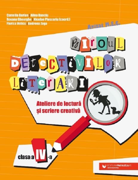 Cartea Biroul detectivilor literari - Clasa 4 - Camelia Burlan, Alina Danciu