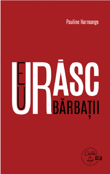 Cartea Eu urasc barbatii de Pauline Harmange