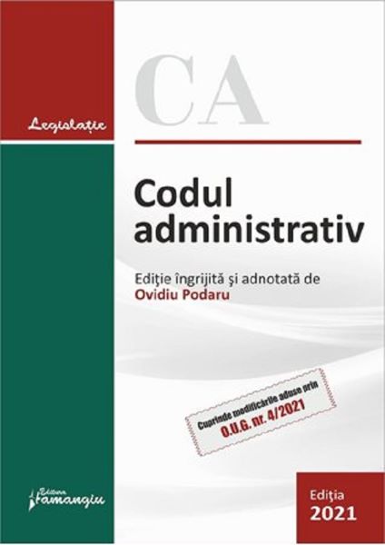 Cartea Codul administrativ Act.3 februarie 2021 de - – Editura HAMANGIU