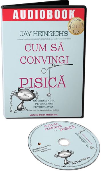 Cartea Audiobook. Cum sa convingi o pisica - Jay Heinrichs