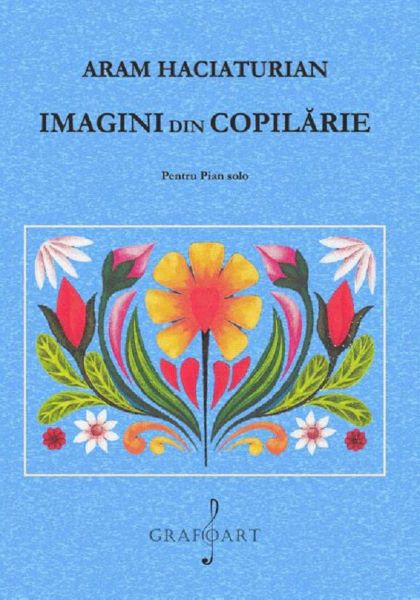 Cartea Imagini din copilarie Pentru Pian solo de Aram Haciaturian