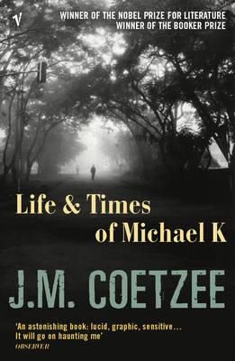 Cartea Life And Times Of Michael K - J.M. Coetzee