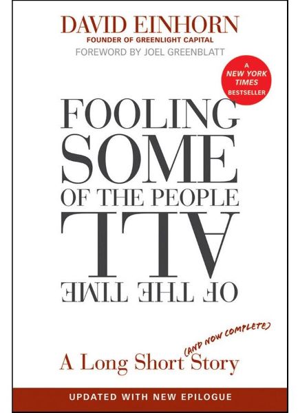 Cartea Fooling Some of the People All of the Time de David Einhorn
