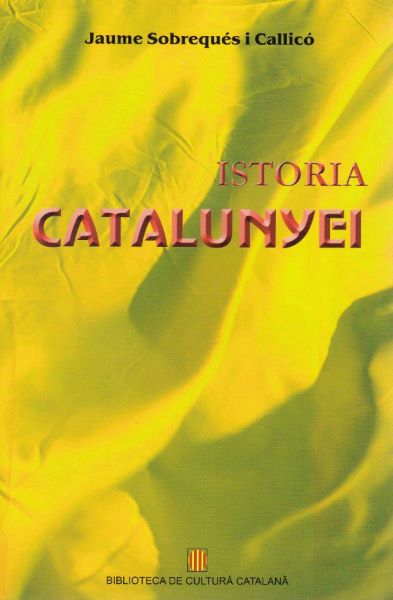 Cartea Istoria Catalunyei de Jaume Sobreques i Callico