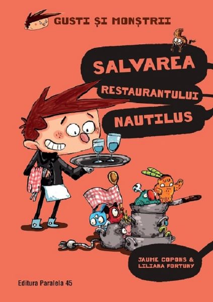Cartea Gusti si monstrii Vol.2: Salvarea restaurantului Nautilus de Jaume Copons, Liliana Fortuny