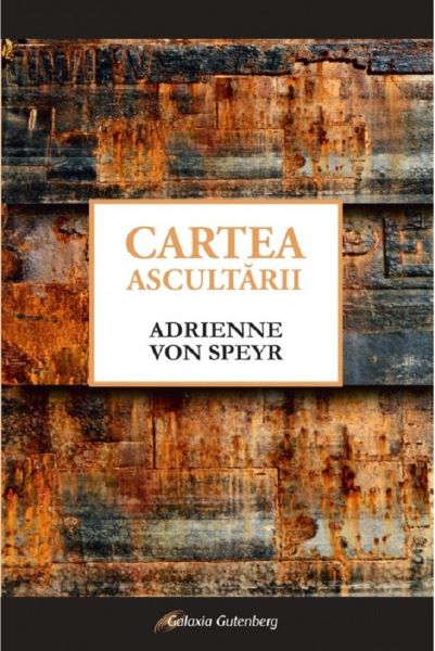 Cartea Cartea ascultarii de Adrienne von Speyr