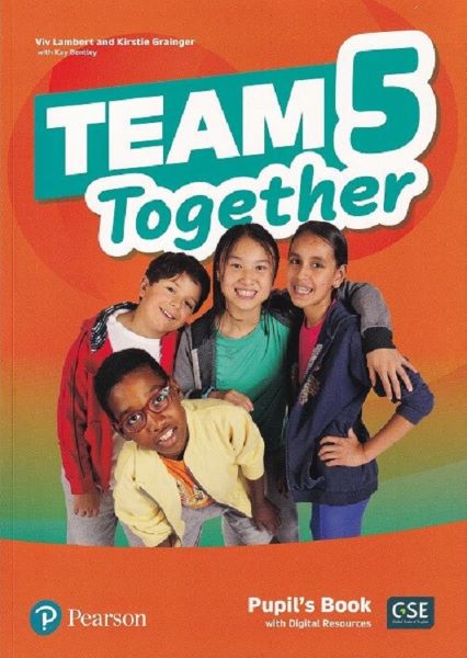 Cartea Team Together 5 Pupil's Book with Digital Resources de Viv Lambert, Kirstie Grainger, Kay Bentley