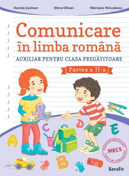 Cartea Comunicare in limba romana - Clasa Pregatitoare Partea 2 de Aurelia Seulean, Elena Oltean, Marioara Minculescu
