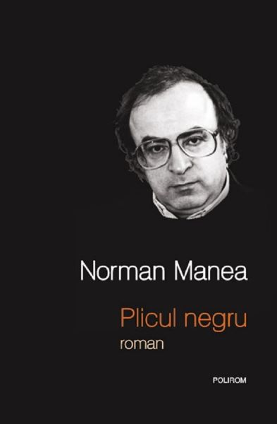 Cartea Plicul negru - Norman Manea