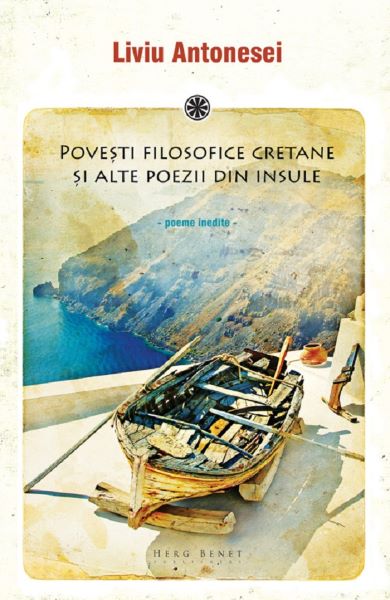 Cartea Povesti filosofice cretane si alte poezii din insule - Liviu Antonesei