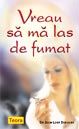 Cartea Vreau sa ma las de fumat de Jean-Loup Dervaux