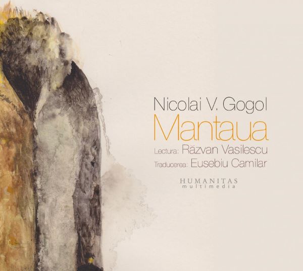 Cartea Audiobook Cd Mantaua Ed.2012 - Nikolai V. Gogol de Razvan Vasilescu