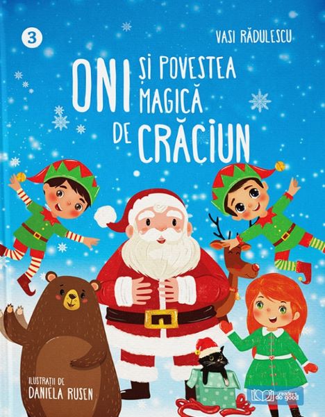 Cartea Oni si povestea magica de Craciun de Vasi Radulescu – Editura READERS DO GOOD