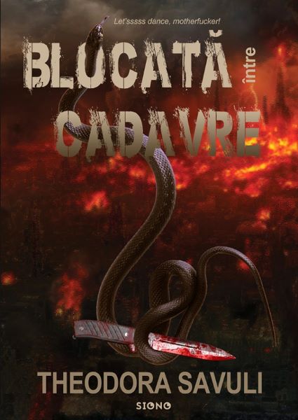 Cartea Blocata intre cadavre de Theodora Savuli – Editura SIONO