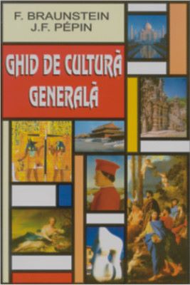 Cartea Ghid de cultura generala de F. Braunstein