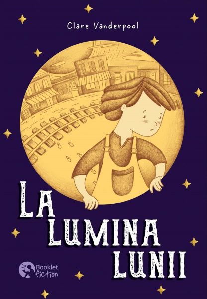 Cartea La lumina lunii de Clare Vanderpool