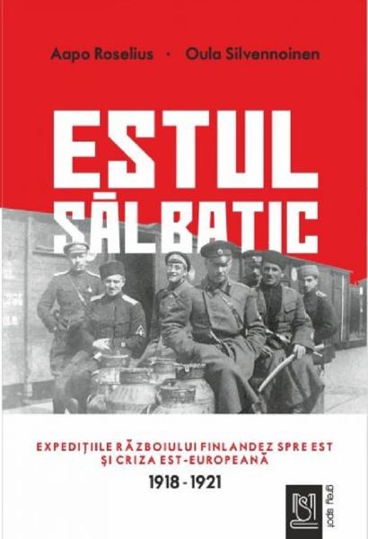 Cartea Estul salbatic de Aapo Roselius, Oula Silvennoinen