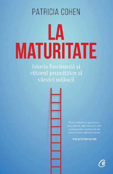 Cartea La maturitate de Patricia Cohen