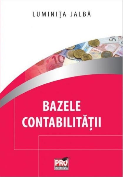 Cartea Bazele contabilitatii - Luminita Jalba