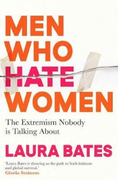 Men Who Hate Women, Laura Bates – copertă