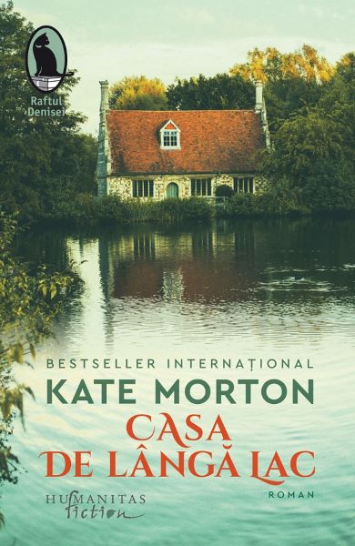 Cartea Casa de langa lac - Kate Morton