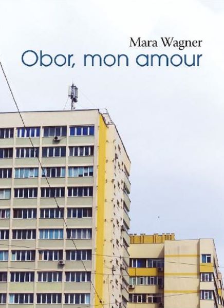 Cartea Obor, mon amour de Mara Wagner