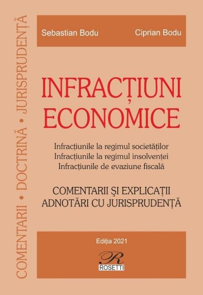 Cartea Infractiuni economice de Sebastian Bodu, Ciprian Bodu