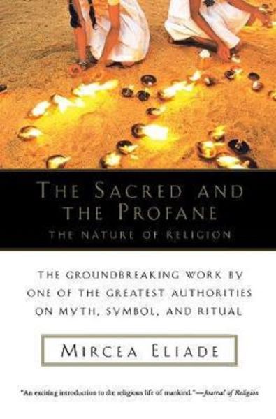 Cartea The Sacred and the Profane de Mircea Eliade – Editura ELSEVIER