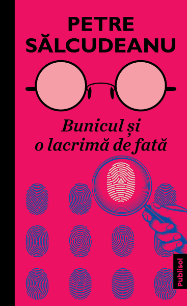 Cartea Bunicul si o lacrima de fata de Petre Salcudeanu