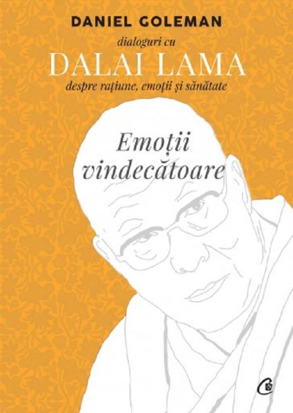 Cartea Emotii vindecatoare de Daniel Goleman, Dalai Lama