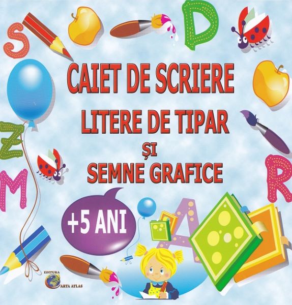 Cartea Caiet de scriere litere de tipar si semne grafice 5 ani+