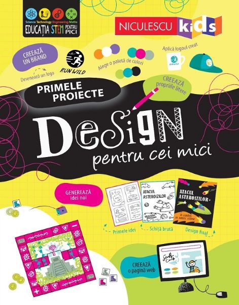 Cartea Primele proiecte. Design pentru cei mici de Tom Mumbray, Alice James