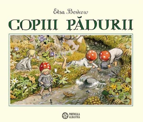 Cartea Copiii padurii - Elsa Beskow