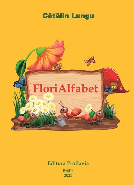 Cartea Florialfabet in rime de Catalin Lungu
