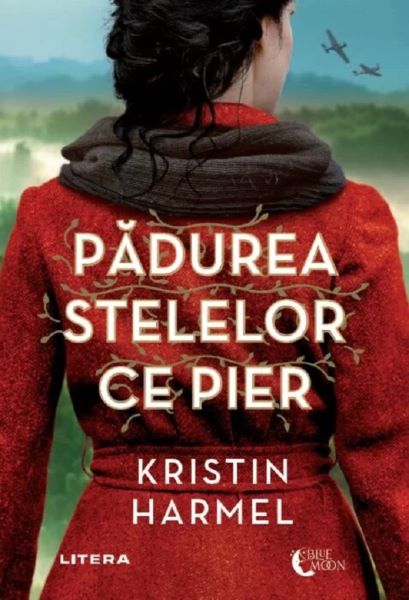 Cartea Padurea stelelor ce pier de Kristin Harmel
