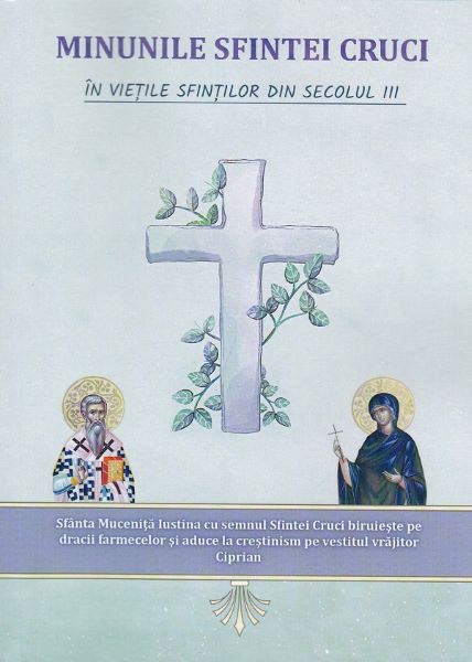 Cartea Minunile Sfintei Cruci in vietile sfintilor din sec.3