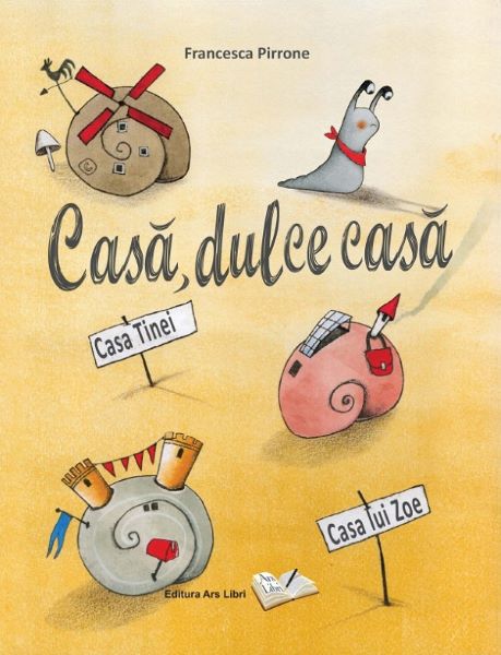 Cartea Casa, dulce casa de Francesca Pirrone