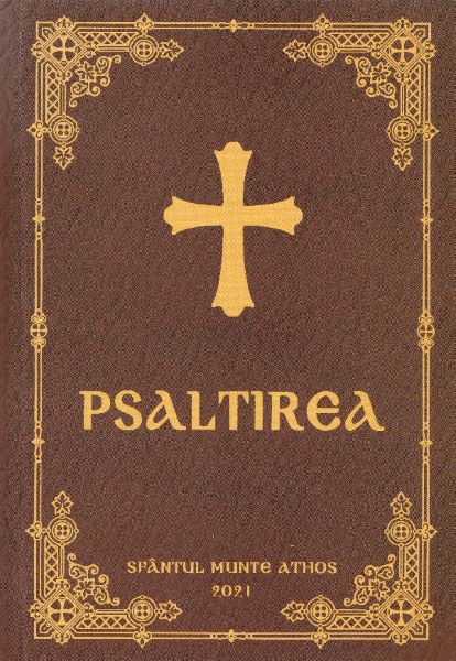 Cartea Psaltirea Sfantului Proroc si imparat David de * * * – Editura CHILIA BUNA VESTIRE