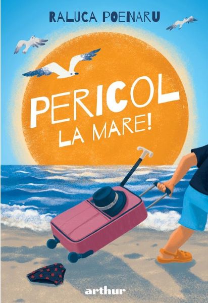 Cartea Pericol la mare! de Raluca Poenaru