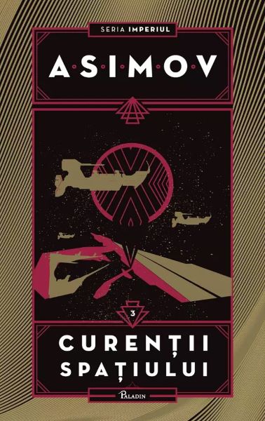 Cartea Imperiul Vol.3: Curentii spatiului de Isaac Asimov