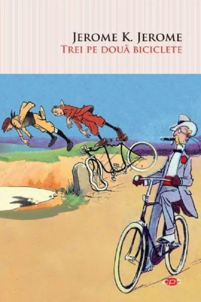 Cartea Trei pe doua biciclete - Jerome K. Jerome