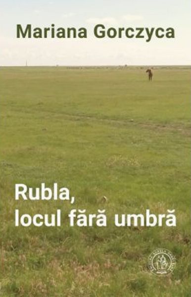 Cartea Rubla, locul fara umbra - Mariana Gorczyca