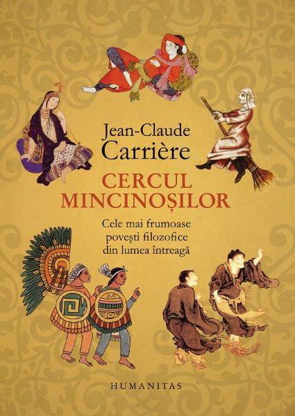Cartea Cercul mincinosilor de Jean-Claude Carriere