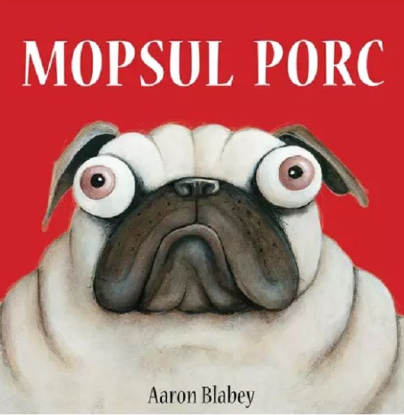 Mopsul Porc, Aaron Blabey – copertă