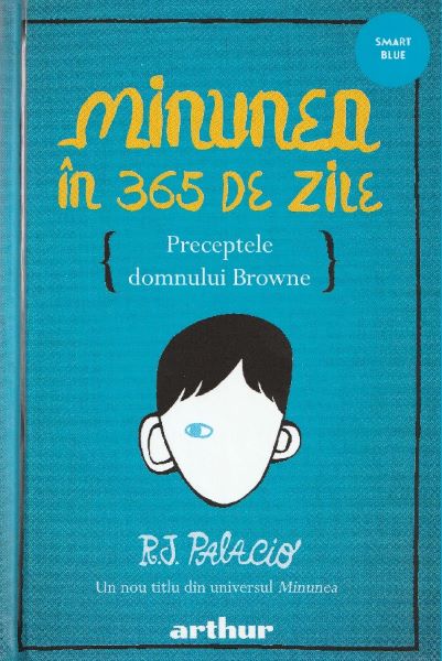 Cartea Minunea in 365 de zile de R.J. Palacio