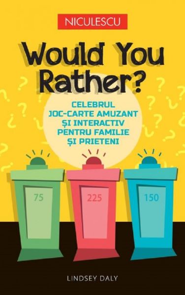 Cartea Would You Rather? de Lindsey Daly