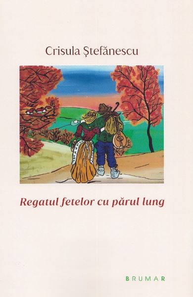 Cartea Regatul fetelor cu parul lung - Crisula Stefanescu