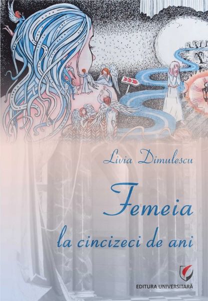 Cartea Femeia la cincizeci de ani de Livia Dimulescu