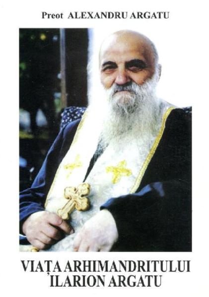 Cartea Viata arhimandritului Ilarion Argatu - Alexandru Argatu