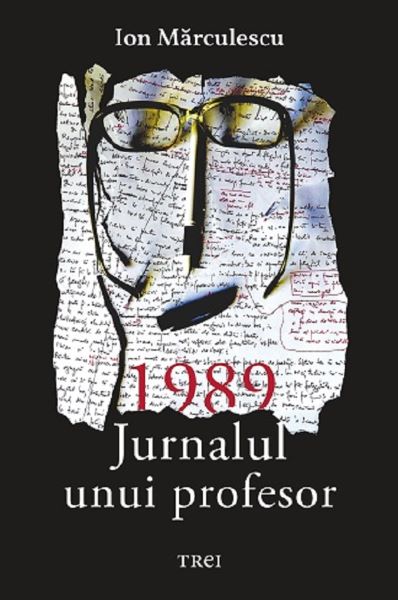 Cartea 1989. Jurnalul unui profesor - Ion Marculescu